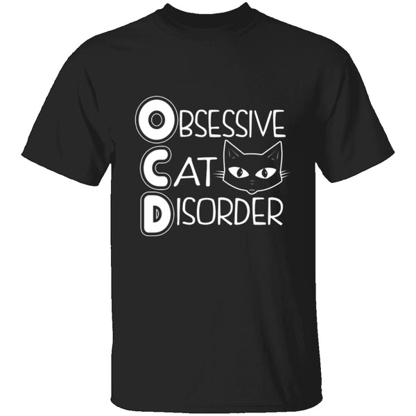 Obsessive Cat Disorder T-Shirt CustomCat
