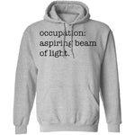 Occupation Aspiring Beam Of Light T-Shirt CustomCat