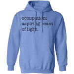 Occupation Aspiring Beam Of Light T-Shirt CustomCat