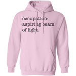 Occupation Aspiring Beam Of Light T-Shirt CustomCat