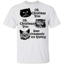 Oh Christmas Tree Your Ornaments Are History T-Shirt
