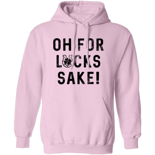 Oh For Lucks Sake T-Shirt CustomCat