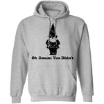 Oh Gnome You Didn't T-Shirt CustomCat