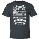 Oh Hell No T-Shirt CustomCat