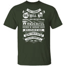 Oh Hell No T-Shirt CustomCat