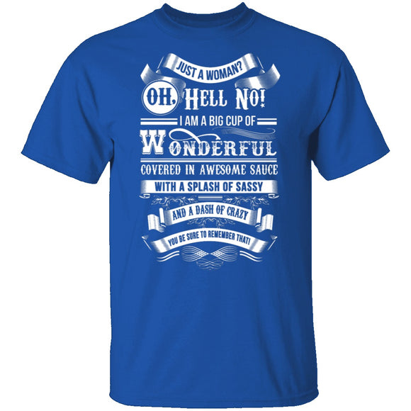 Oh Hell No T-Shirt CustomCat