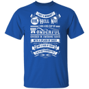 Oh Hell No T-Shirt CustomCat