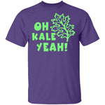 Oh Kale Yeah T-Shirt CustomCat