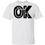 Oh Ok T-Shirt CustomCat