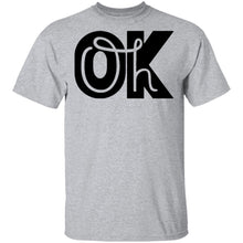 Oh Ok T-Shirt