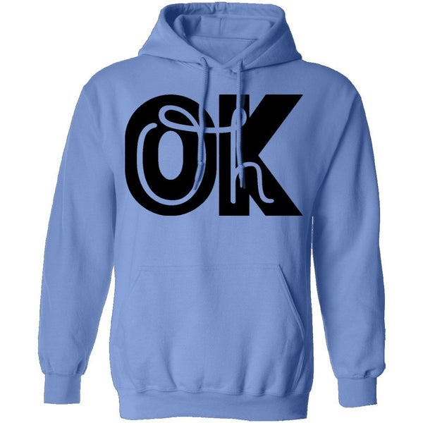 Oh Ok T-Shirt CustomCat