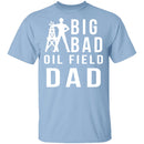 Oil Field Dad T-Shirt CustomCat