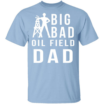 Oil Field Dad T-Shirt CustomCat