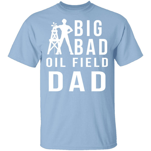 Oil Field Dad T-Shirt CustomCat