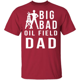 Oil Field Dad T-Shirt CustomCat