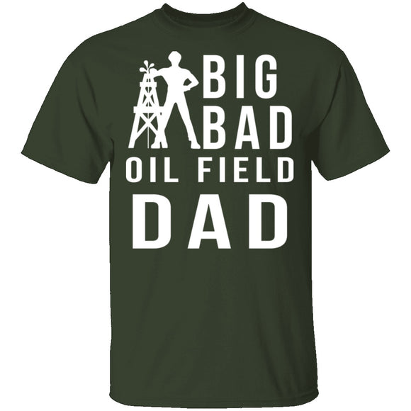Oil Field Dad T-Shirt CustomCat
