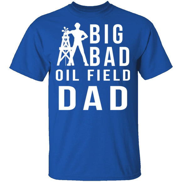 Oil Field Dad T-Shirt CustomCat