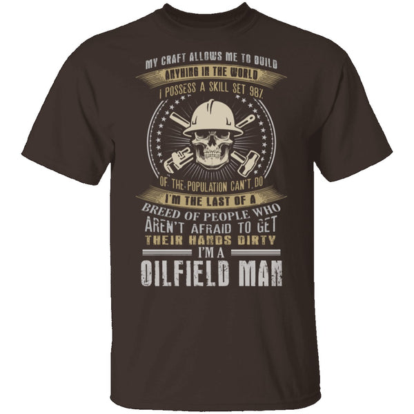 Oilfield Man - Last Of A Dying Breed T-Shirt CustomCat