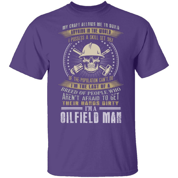 Oilfield Man - Last Of A Dying Breed T-Shirt CustomCat