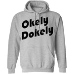 Okely Dokely T-Shirt CustomCat