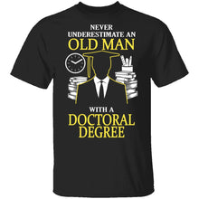 Old Man With A Doctoral Degree T-Shirt