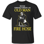 Old Man With A Fire Hose T-Shirt CustomCat