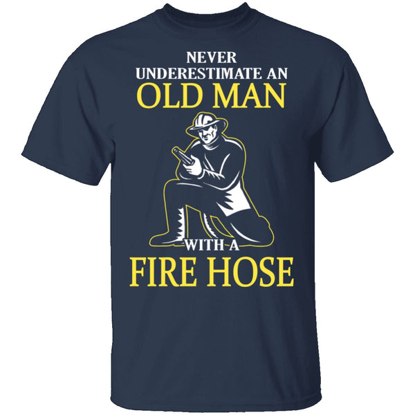 Old Man With A Fire Hose T-Shirt CustomCat