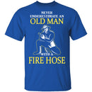 Old Man With A Fire Hose T-Shirt CustomCat