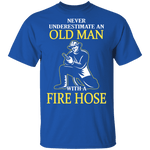 Old Man With A Fire Hose T-Shirt CustomCat