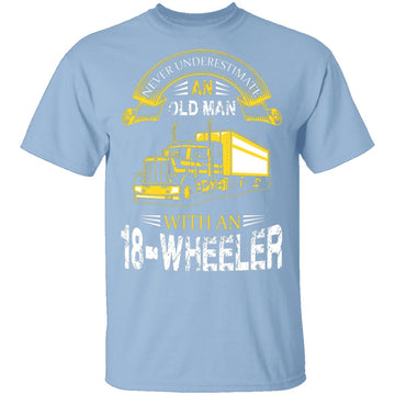 Old Man With An 18-Wheeler T-Shirt CustomCat