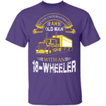 Old Man With An 18-Wheeler T-Shirt CustomCat