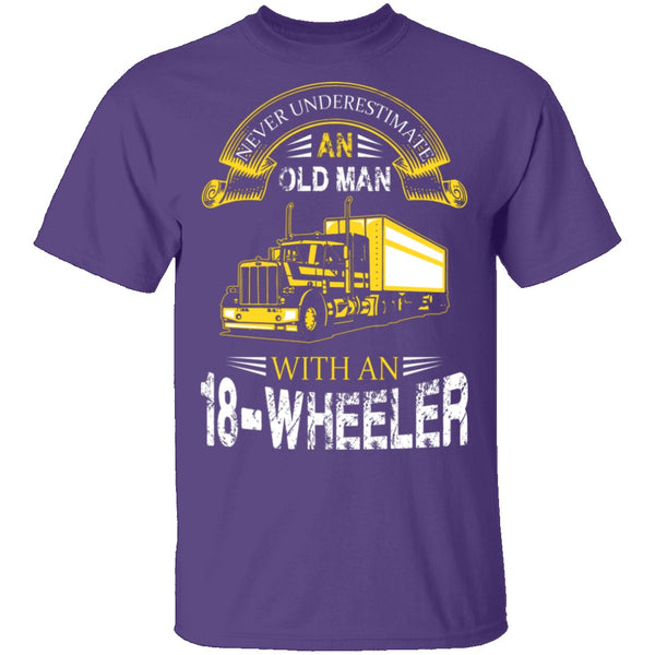 Old Man With An 18-Wheeler T-Shirt CustomCat