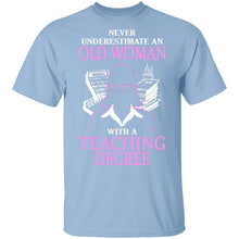 Old Women With A Teaching Degree T-Shirt