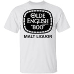 Olde English 800 - Malt Liquor T-Shirt CustomCat
