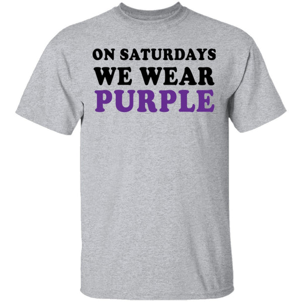 On Saturdays We Wear Purple T-Shirt CustomCat