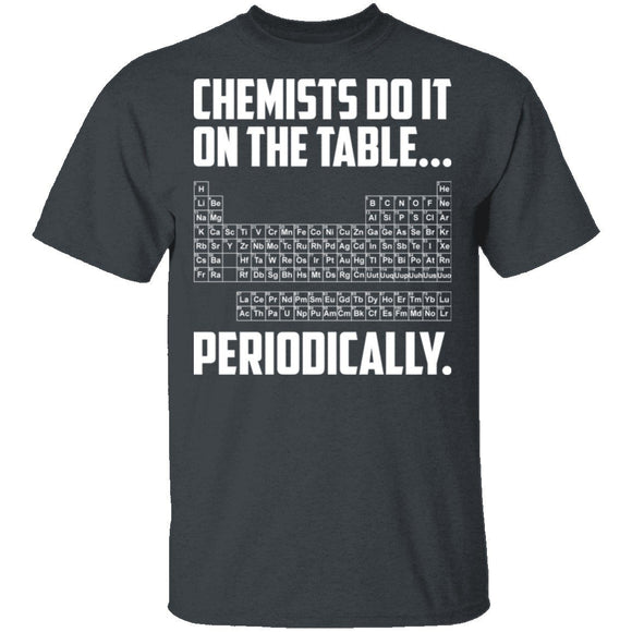 On The Table Periodically T-Shirt CustomCat