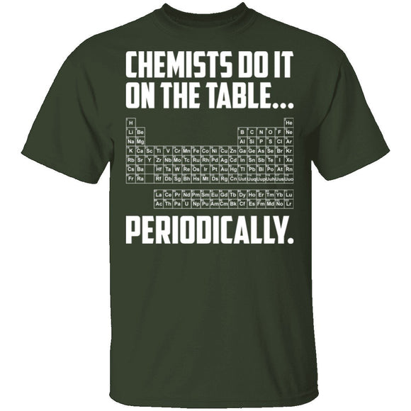 On The Table Periodically T-Shirt CustomCat