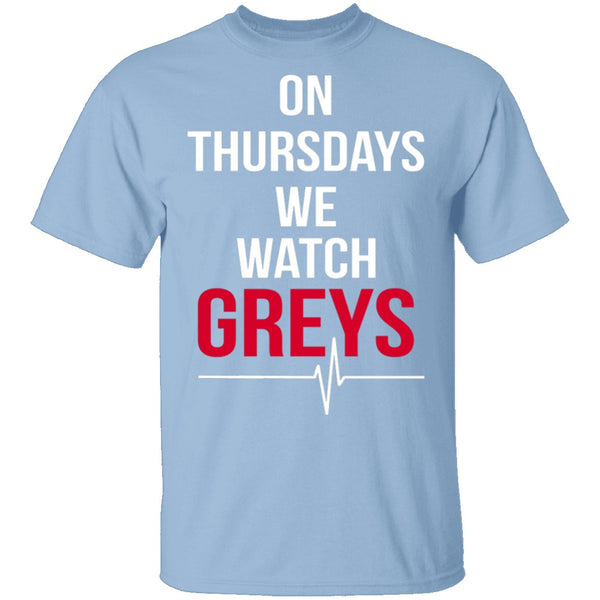 On Thursdays We Watch Grey's T-Shirt CustomCat