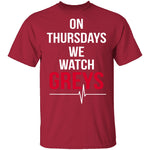 On Thursdays We Watch Grey's T-Shirt CustomCat