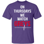 On Thursdays We Watch Grey's T-Shirt CustomCat