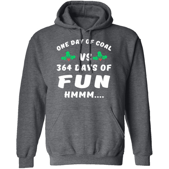 One Day Of Coal T-Shirt CustomCat