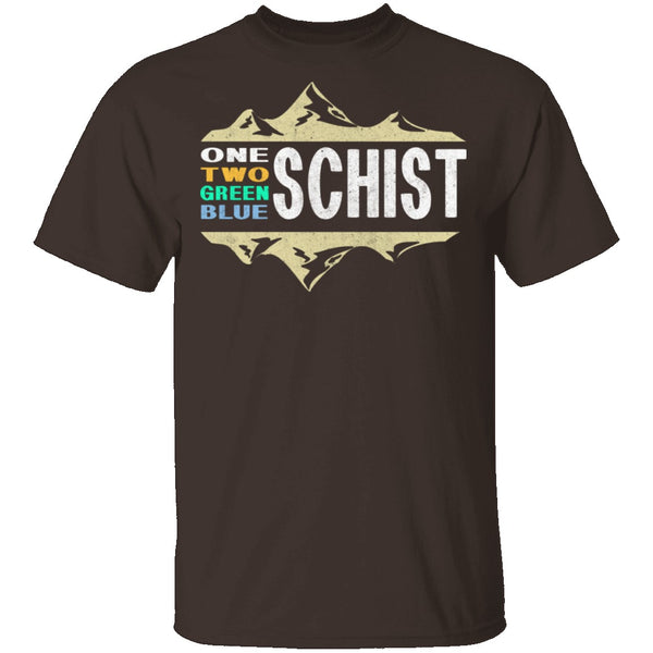 One Schist Two Schist T-Shirt CustomCat