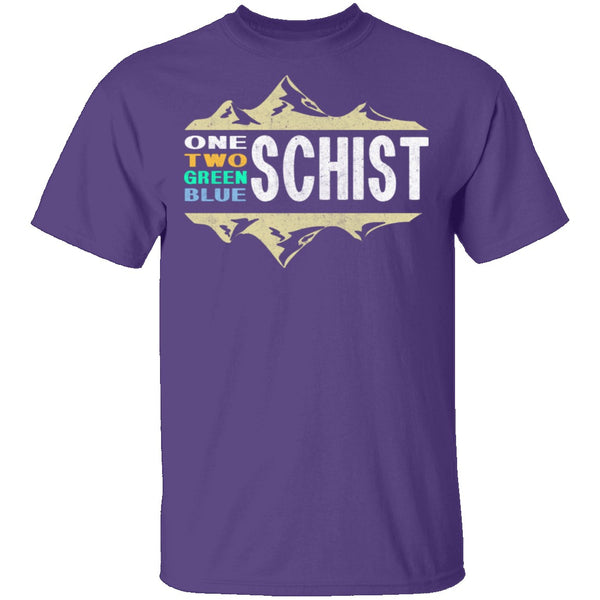 One Schist Two Schist T-Shirt CustomCat