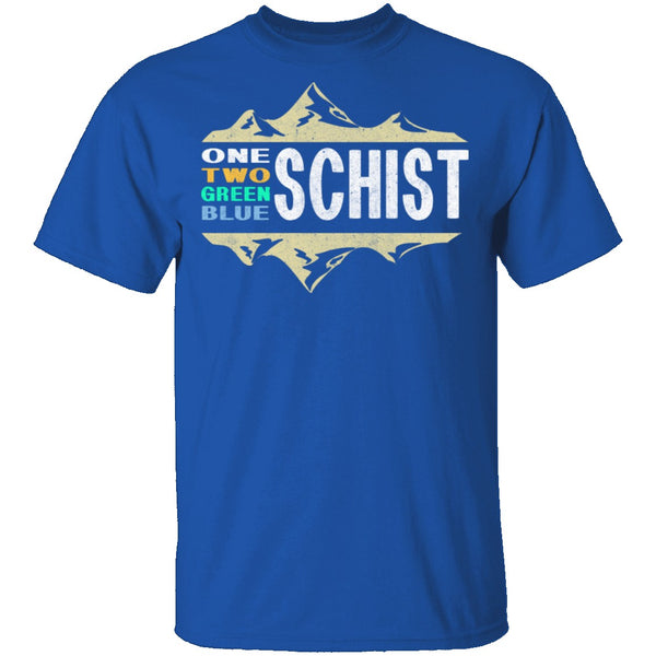 One Schist Two Schist T-Shirt CustomCat