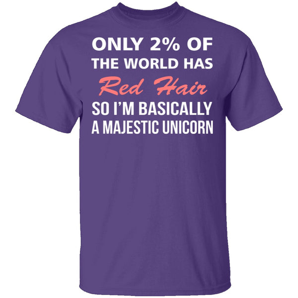 Only 2% of the World Has Red Hair T-Shirt CustomCat