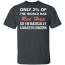 Only 2% of the World Has Red Hair T-Shirt CustomCat