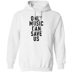 Only Music Save Us T-Shirt CustomCat