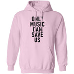 Only Music Save Us T-Shirt CustomCat