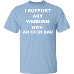 Open Bar Support T-Shirt CustomCat