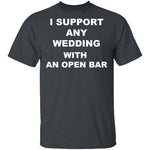 Open Bar Support T-Shirt CustomCat